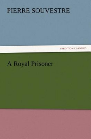 Royal Prisoner