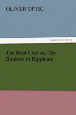 Boat Club or, The Bunkers of Rippleton