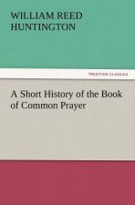 Short History of the Book of Common Prayer