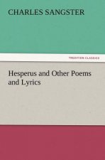 Hesperus and Other Poems and Lyrics