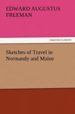 Sketches of Travel in Normandy and Maine