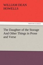 Daughter of the Storage And Other Things in Prose and Verse