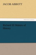 Richard III Makers of History