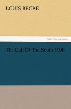 Call Of The South 1908