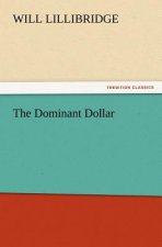 Dominant Dollar