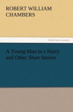 Young Man in a Hurry and Other Short Stories