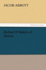 Richard II Makers of History
