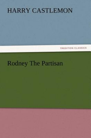 Rodney The Partisan