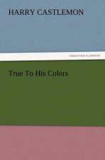 True to His Colors