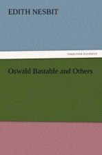 Oswald Bastable and Others