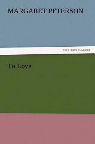 To Love