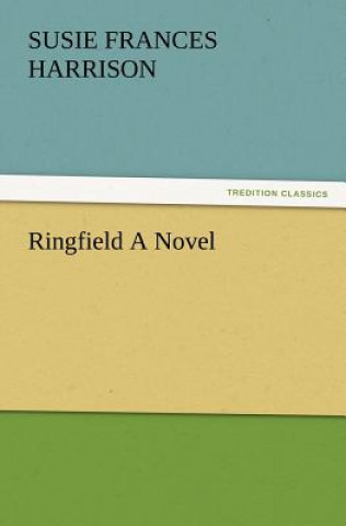 Ringfield A Novel