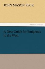 New Guide for Emigrants to the West