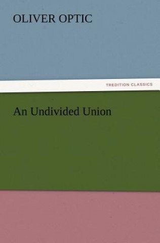 Undivided Union