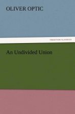 Undivided Union