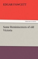 Some Reminiscences of old Victoria