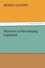 Mysteries of Bee-keeping Explained