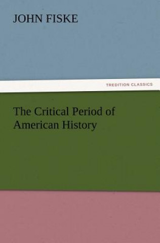 Critical Period of American History