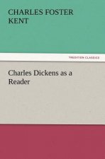 Charles Dickens as a Reader