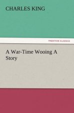 War-Time Wooing a Story