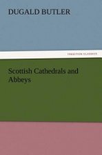 Scottish Cathedrals and Abbeys