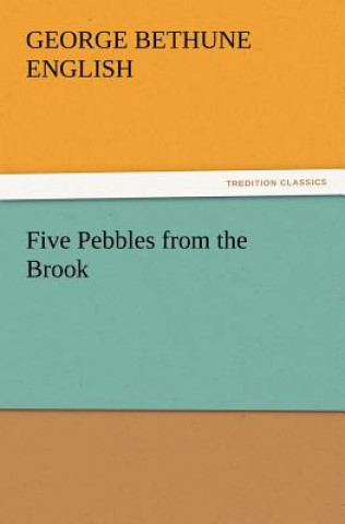 Five Pebbles from the Brook