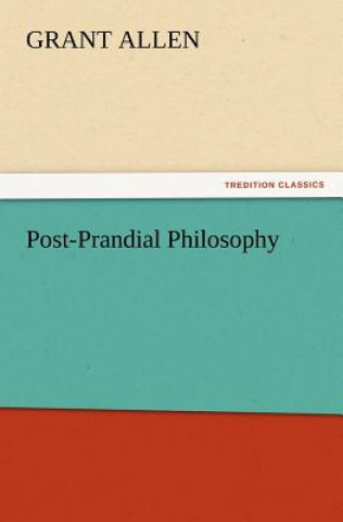 Post-Prandial Philosophy