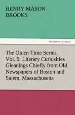 Olden Time Series, Vol. 6