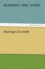 Marriage a la Mode