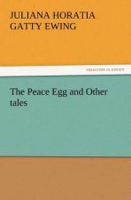 Peace Egg and Other Tales