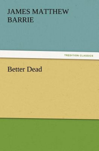 Better Dead