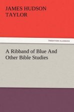 Ribband of Blue and Other Bible Studies