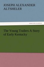 Young Trailers a Story of Early Kentucky