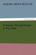 Journey Through France in War Time