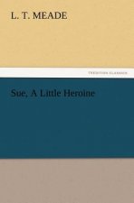 Sue, a Little Heroine