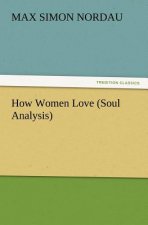 How Women Love (Soul Analysis)