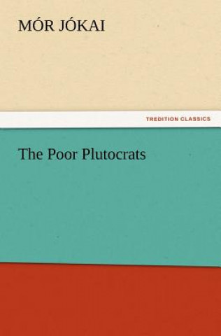 Poor Plutocrats