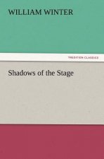 Shadows of the Stage