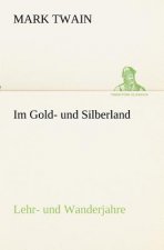 Im Gold- und Silberland