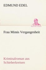 Frau Mimis Vergangenheit