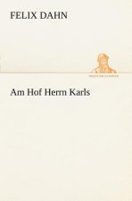 Am Hof Herrn Karls
