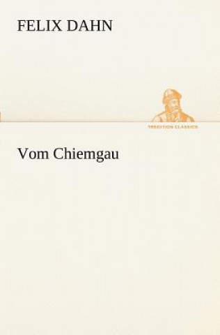 Vom Chiemgau