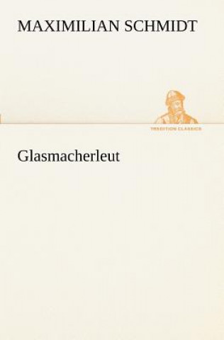 Glasmacherleut