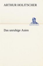 Das Unruhige Asien