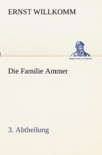 Die Familie Ammer - 3. Abtheilung