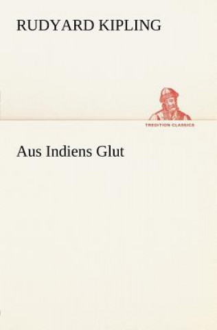 Aus Indiens Glut