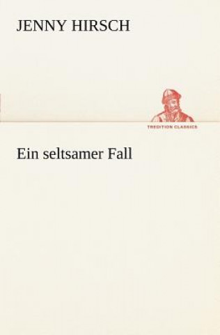 Seltsamer Fall
