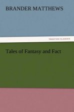 Tales of Fantasy and Fact