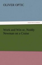 Work and Win Or, Noddy Newman on a Cruise