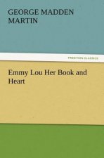 Emmy Lou Her Book and Heart